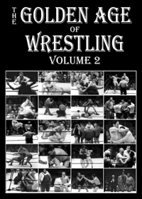 The Golden Age of Wrestling, volume 2